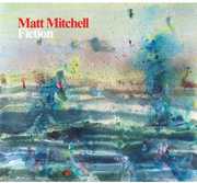 Fiction , Matt Mitchell