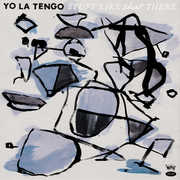 Stuff Like That There , Yo La Tengo