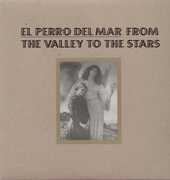 From the Valley to the Stars , El Perro del Mar