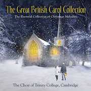The Choir of Trinity College, Cambridge: The Great British Carol Collection [Import] 