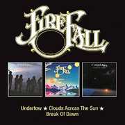 Undertow /  Clouds Across The Sun /  Break Of Dawn [Import] , Firefall