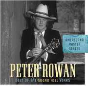 Best of the Sugar Hill Years , Peter Rowan