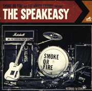 The Speakeasy , Smoke or Fire