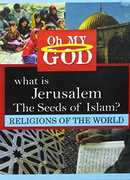 What is Jerusalem - Seeds of Islam 