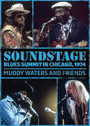 Soundstage: Blues Summit Chicago 1974 , Muddy Waters