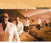 Going Somewhere , Colin Hay