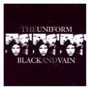 Black & Vain , Uniform