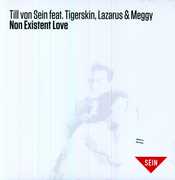 Non Existent Love , Till von Sein