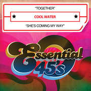 Together /  She's Coming My Way , Cool Water
