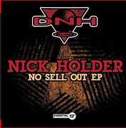 No Sell Out EP , Nick Holder