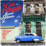 Cuba Inolvidable 2 , Isaac Salinas