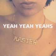 Yeah Yeah Yeah's , Yeah Yeah Yeahs