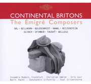 Continental Britons: The Emigre Composers