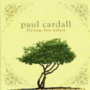Living for Eden , Paul Cardall