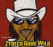 Zydeco Gone Wild , Rockin' Dopsie Jr.