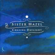Chasing Daylight , Sister Hazel