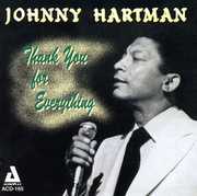Thank You for Everything , Johnny Hartman