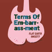 Terms of Embrassment , Flat Earth Society