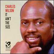 It Ain't the Size , Charles Wilson