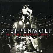 All Time Greatest Hits , Steppenwolf