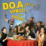Let's Wreck the Party , D.O.A.