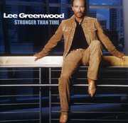 Stronger Than Time , Lee Greenwood