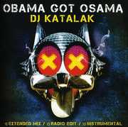 Obama Got Osama , DJ Katalak