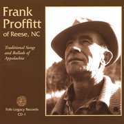 Ballads & Songs Oa Appalachia , Frank Proffitt