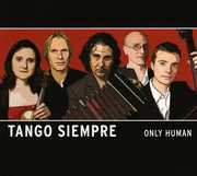 Only Human , Tango Siempre