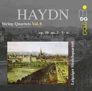 String Quartets 8 (Op. 50 No. 2 & 3 & 6) , Leipzig String Quartet