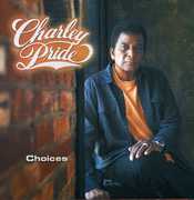 Choices , Charley Pride