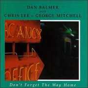 Don't Forget the Way Home , Dan Balmer