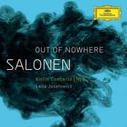 Salonen: Out of Nowhere Violin Concerto - Nyx , Leila Josefowicz