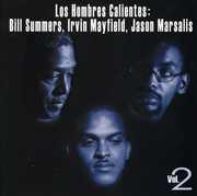 Hombres Callientes, Vol. 2 , Los Hombres Calientes: Irving Mayfield & Bill Summers