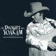 Platinum Collection [Import] , Dwight Yoakam
