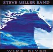 Wide River , Steve Miller