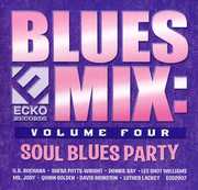 Blues Mix, Vol. 4: Soul Blues , Various Artists