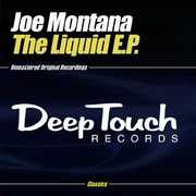 Liquid EP , Joe Montana