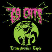 Transylvanian Tapes , 69 Cats