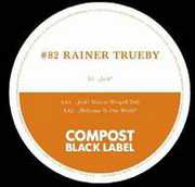Compost Black Label 82 , Rainer Tr by