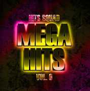 Mega Hits 6 , Hits Squad