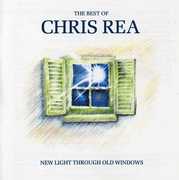 Best Of: New Light Through Old Windows , Chris Rea