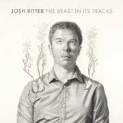 The Beast In Its Tracks , Josh Ritter