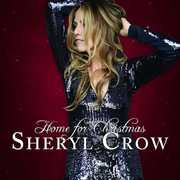 Home For Christmas , Sheryl Crow