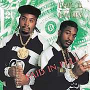Eric B. & Rakim : Paid in Full , Eric B. & Rakim