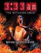 3:33 AM: The Witching Hour 