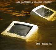 Joy Mining , Ian Matthews