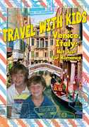 Travel With Kids: Venice Italy 