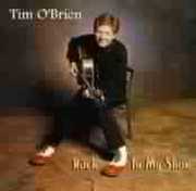 Rock in My Shoe , Tim O'Brien