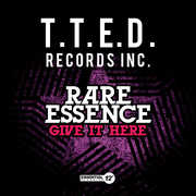 Give It Here , Rare Essence